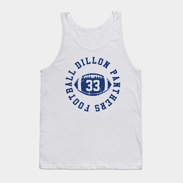 Dillon Panthers Football - #33 Tank Top by themodestworm